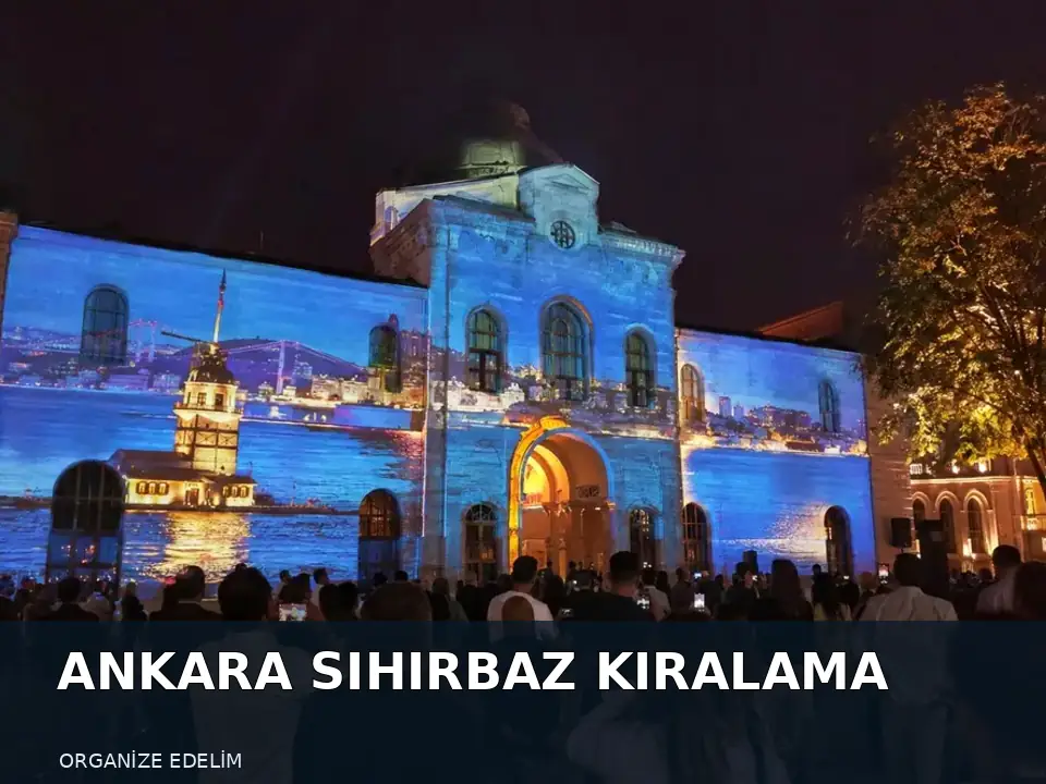 Ankara Sihirbaz Kiralama atmosfer görseli